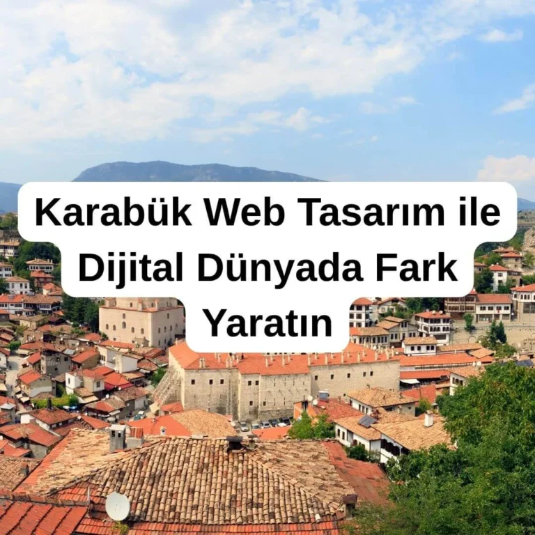 Karabük Web Tasarım | Profesyonel Web Sitesi & SEO Hizmetleri