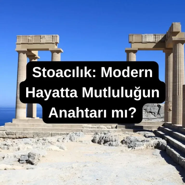 Stoacılık Modern Hayatta Mutluluğun Anahtarı mı