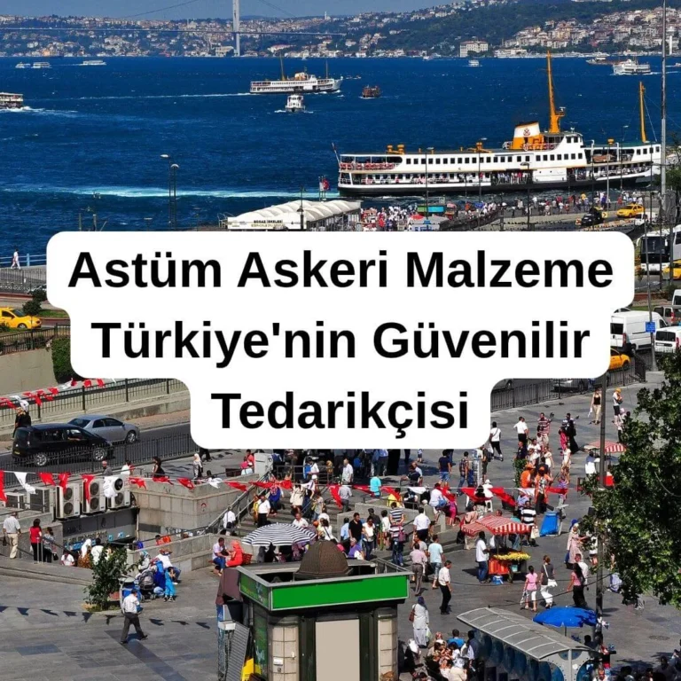 Astüm Askeri Malzeme Türkiye'nin Güvenilir Tedarikçisi