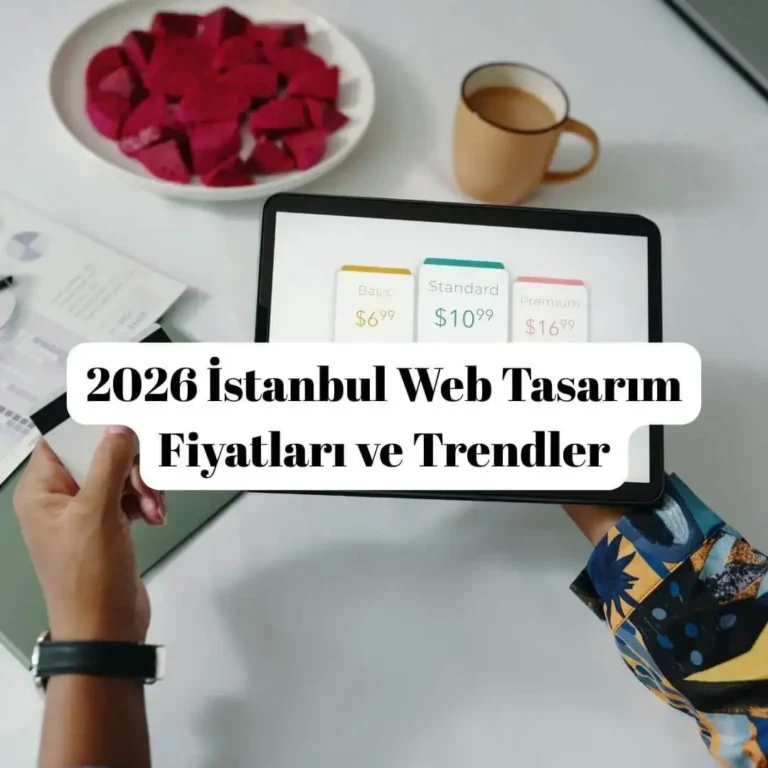 2026 İstanbul Web Tasarım Fiyatları ve Trendler
