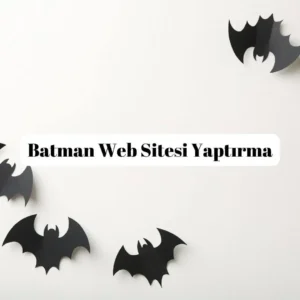Batman Web Sitesi Yaptırma