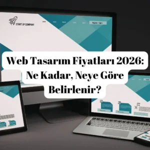 Web Tasarım Fiyatları 2026- Ne Kadar, Neye Göre Belirlenir